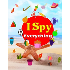 I Spy Everything: A Fun Guessing Game-